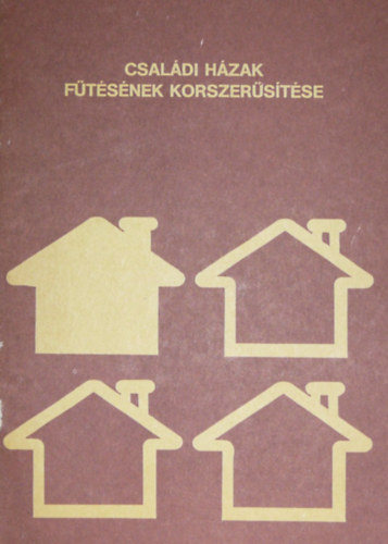 Dr. Varga Istv�n - Csal�di h�zak f�t�s�nek korszer�s�t�se