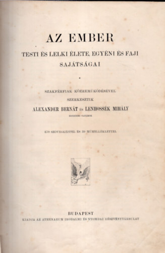 Lenhossk Mihly  (szerk.) Alexander Bernt (szerk.) - Az ember - Testi s lelki lete, egyni s faji sajtsgai (A Mveltsg Knyvtra)