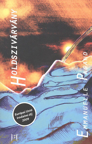 Emmanuelle Pagano - Holdszivrvny