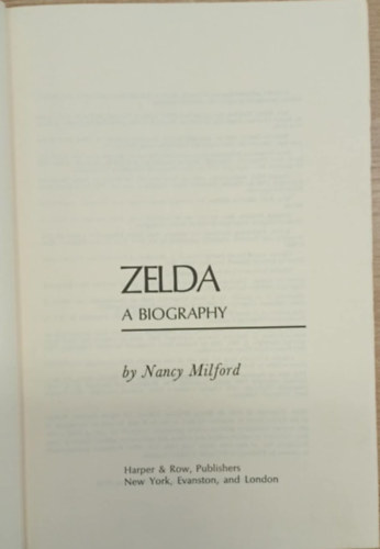 Nancy Milford - Zelda - A biography
