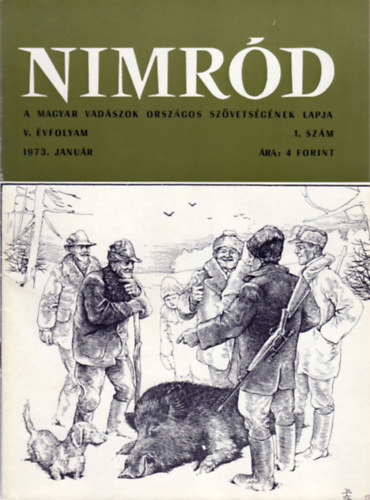 Dr. Karczag Ivn  (fszerk.) - Nimrd - Vadszati s vadgazdlkodsi folyirat (V. vf. 1. szm - 1973. janur)