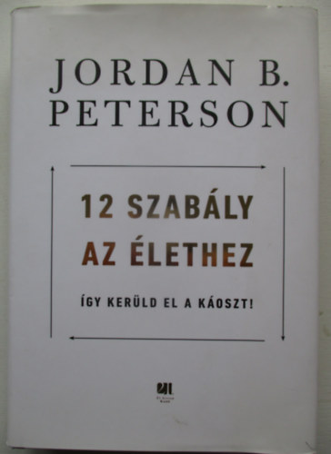 Jordanb. Peterson - 12 szably az lethez