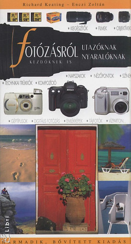 Richard-Enczi Zolt�n Keating - Fot�z�sr�l utaz�knak, nyaral�knak