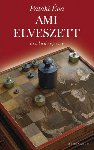 Pataki Éva - Ami elveszett Családregény