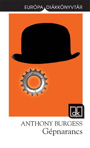 Anthony Burgess - G�pnarancs