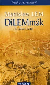 Stanislaw Lem - Dilemmk - rsok a 21. szzadbl