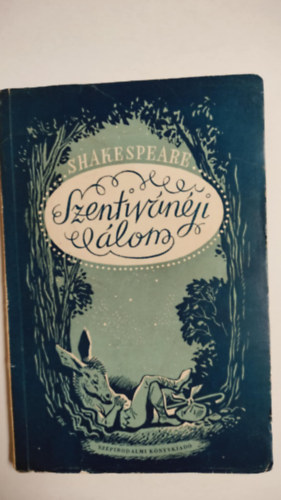 William Shakespeare - A szentiv�n�ji �lom