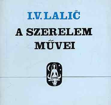 i.V. Lalic - A szerelem m�vei