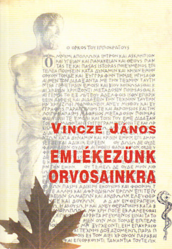 Vincze  J�nos - Eml�kez�nk orvosainkra 3.