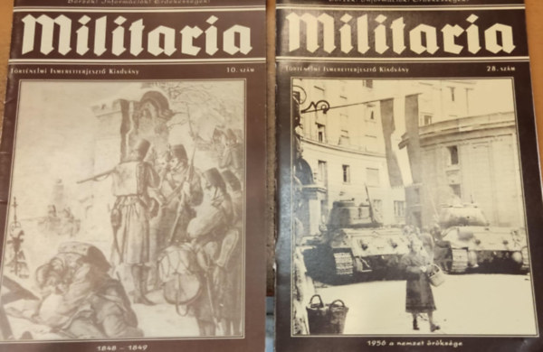 Történelmi Hagyományőrző Alap. - 2 db Militaria Történelmi Ismeretterjesztő kiadvány (szórványszámok)