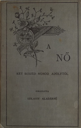Szilassy Aladrn  (ford.) - A N. Kt beszd Monod Adolftl