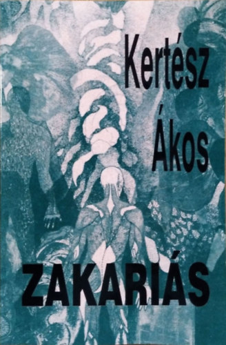 Kert�sz �kos - Zakari�s
