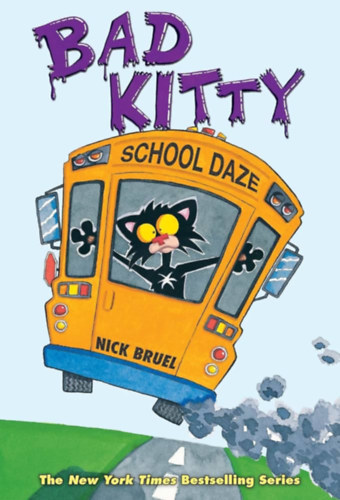 Nick Bruel - Bad Kitty School Daze