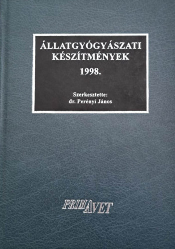 Dr. Per�nyi J�nos szerk. - �llatgy�gy�szati k�sz�tm�nyek 1998.