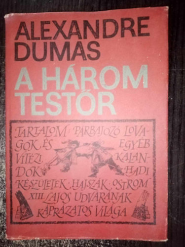 Majtényi Zoltán Alexandre Dumas (szerk.), Csatlós János (ford.), Molnár Ágnes (ill.) - A három testőr (Les trois mousquetaires) - illusztrált kiadás Molnár Ágnes Fekete-fehér rajzaival; eredeti tárgyak egykorú metszetei alapján)