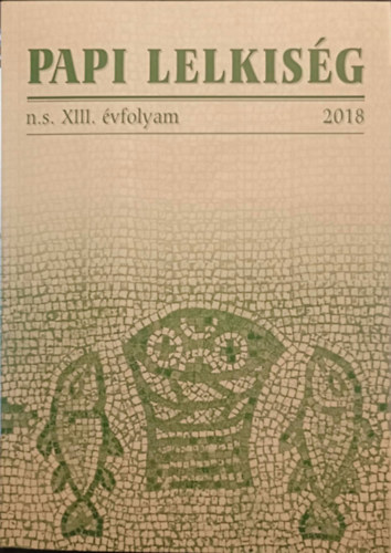 Papi lelkiség 2018 XIII. évfolyam