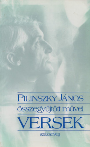 Pilinszky J�nos - Pilinszky J�nos �sszegy�jt�tt m�vei -Versek