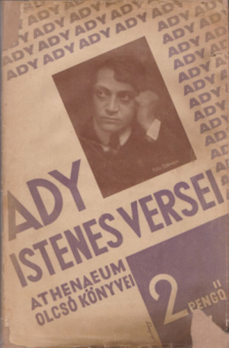 Ady Endre - A Sion-hegy alatt - Ady Endre istenes versei