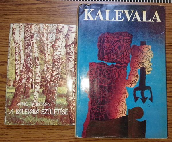 Vainö Kaukonen - 2 könyv: a Kalevala és A Kalevala születése