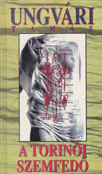 Ungv�ri Tam�s - A torin�i szemfed�