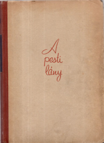 Kőszegi Imre - A pesti lány - 1. kiadás