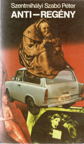 Szentmihlyi Szab Pter - Anti-regny