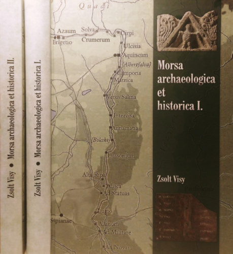 Visy Zsolt - Morse Archaeologica et Historica. Tanulmnyktet. 1-2. kt.