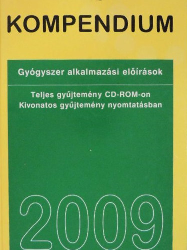 Kompendium 2009 - Gyógyszer alkalmazási előírások