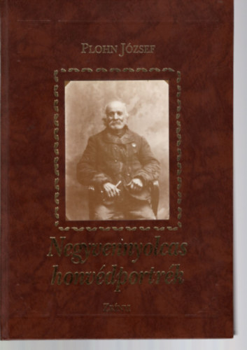 Plohn J�zsef - Negyvennyolcas honv�dportr�k - Fot�album