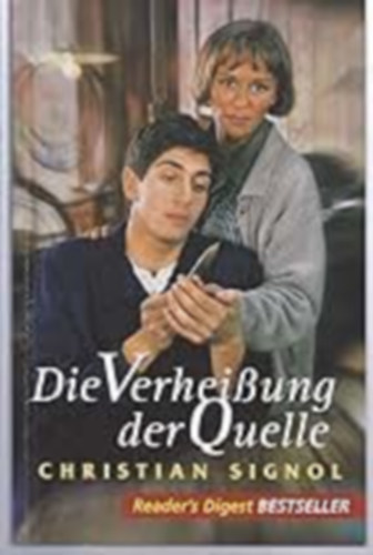 Christian Signol - Die Verhei�ung der Quelle