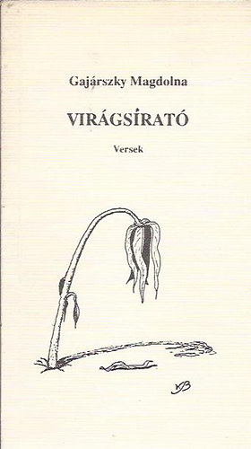 Gajrszky Magdolna - Virgsirat (Dediklt!)