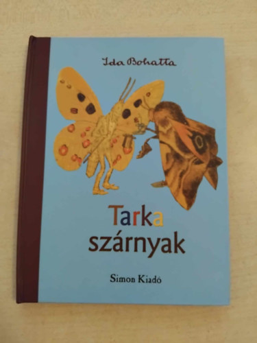 Bohatta Ida - Tarka szrnyak