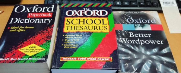 Elaine Pollard, Helen Liebeck, Alan Spooner Janet Whitcut - 3 db Dictionary: Oxford Better Wordpower; Oxford Paperback Dictionary; The Oxford School Theasurus