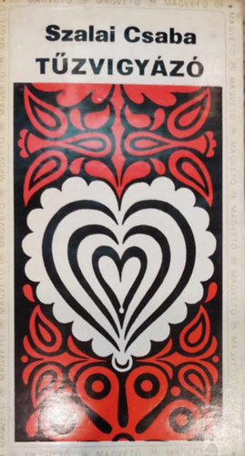 Szalai Csaba - T�zvigy�z�