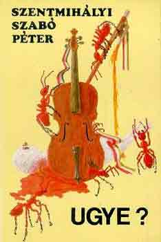 Szentmih�lyi Szab� P�ter - Ugye?