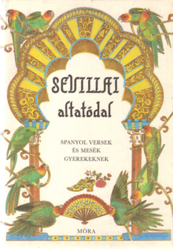 T.D.L.-Dobos �. Vega - Sevillai altat�dal (spanyol versek �s mes�k gyerekeknek)