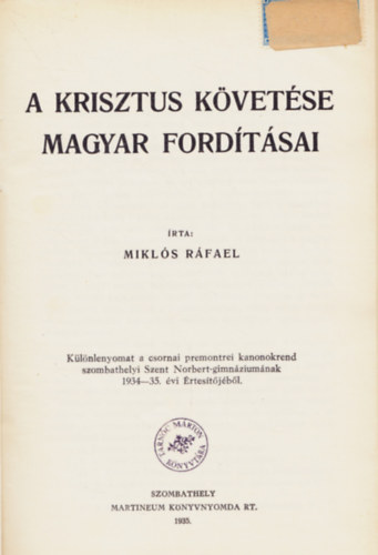 Mikls Rfael - A Krisztus kvetse magyar fordtsai