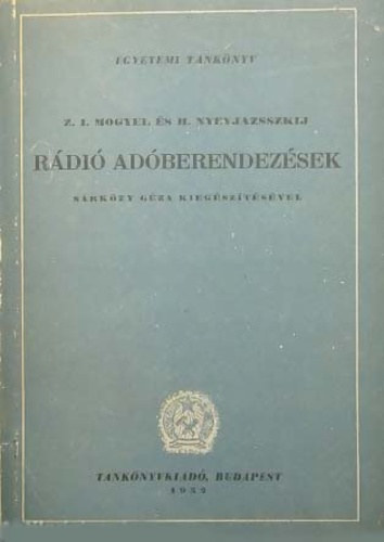 H. Nyevjazsszkij - Z.I. Mogyel - Rdi adberendezsek