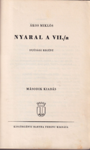 Ákos Miklós - Nyaral a VII./a. (Ifjúsági regény)