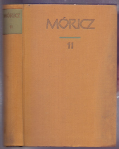 Mricz Zsigmond - Elbeszlsek 1926-1933 (Mricz Zsigmond regnyei s elbeszlsei 11.)
