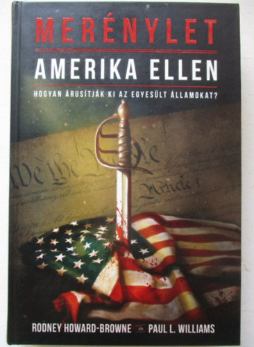 Rodneym., Williams, Paull. Howard-browne - Merénylet Amerika ellen