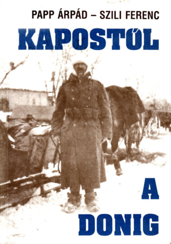 Papp rpd-Szili Ferenc - Kapostl a Donig