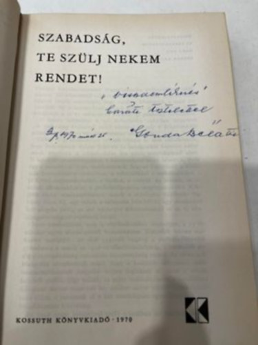 Szabadsg, te szlj nekem rendet!