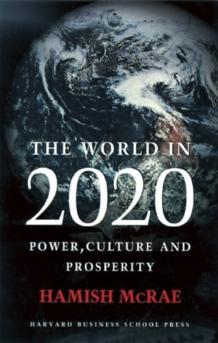 Hamish McRae - The World in 2020