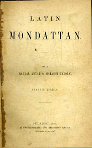 Bartal Antal-Malmosi Kroly - Latin mondattan