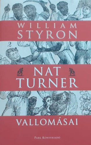 William Styron - Nat Turner vallom�sai