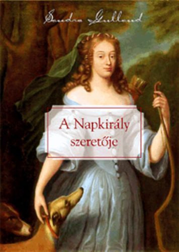 Sandra Gulland - A Napkir�ly szeret�je