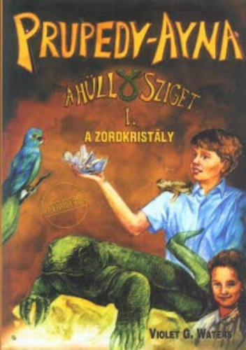 Violet G. Waters - A h�ll�sziget I. (A zordkrist�ly)