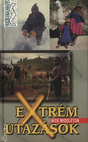 Nick Middleton - Extrm utazsok