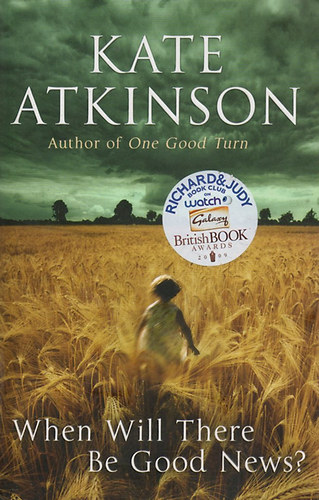 Kate Atkinson - When Will There Be Good News ?